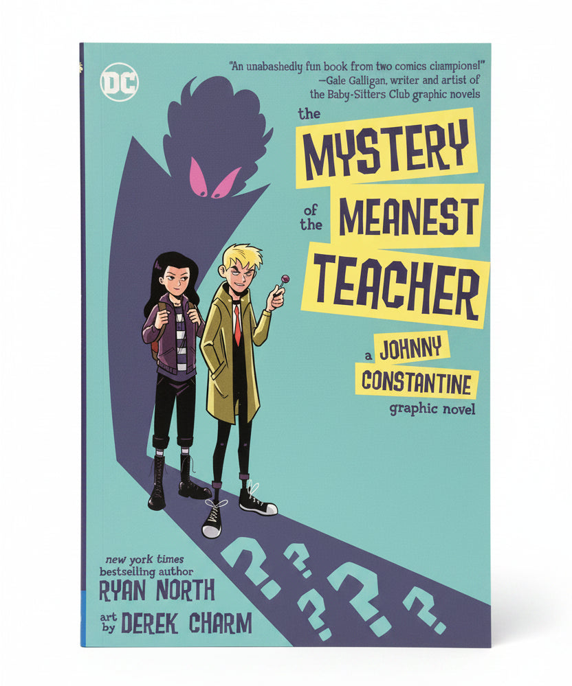 Mystery of the Meanest Teacher: a Johnny Constantine Graphic Novel by Ryan North | First Print