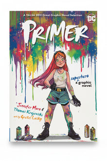 Primer : A Superhero Graphic Novel by Thomas Krajewski and Jennifer Muro 2020 | Seventh Print