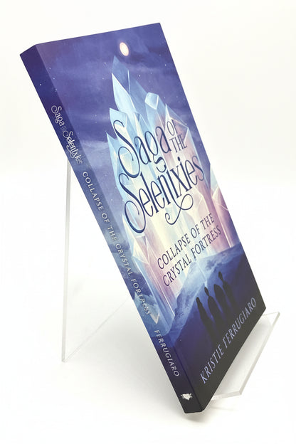 Saga of the Selenixies: Collapse of the Crystal Fortress — Signed by Author Kristie Ferrugiaro