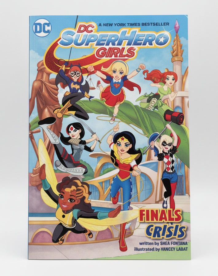 DC Super Hero Girls: Final Crisis DC Comics July 2016 | Sixth Print