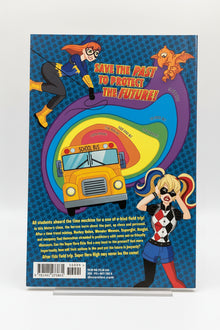 DC Super Hero Girls: Past Times at Super Hero High by Shea Fontana | First Print