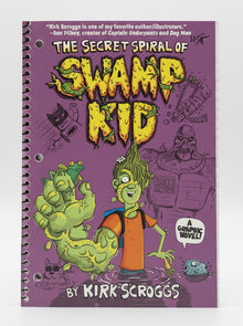 The Secret Spiral of Swamp Kid by Kirk Scroggs 2019 Trade Paperback | First Print